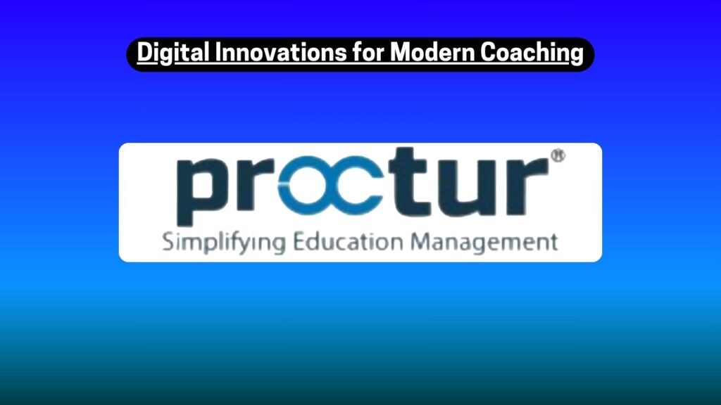 Proctur: Digital Innovations for Modern Coaching